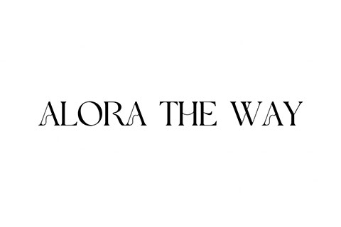 ALORA THE WAY